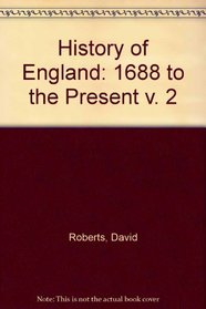 History of England: 1688 to the Present v. 2