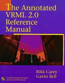 The Annotated VRML 2.0 Reference Manual