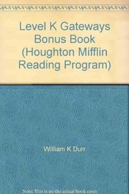 Level K Gateways Bonus Book (Houghton Mifflin Reading Program)