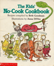 The Kids' No-Cook Cookbook