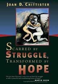 Scarred By Struggle, Transformed By Hope