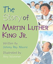 The Story of Martin Luther King Jr.