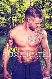Too Complicated (The Lewis Cousins) (Volume 2)