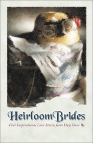 Heirloom Brides: Button String Bride / Wedding Quilt Bride / Bayside Bride / The Persistent Bride