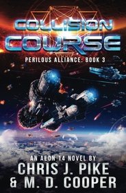 Collision Course (Perilous Alliance) (Volume 3)