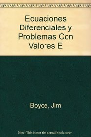 Ecuaciones diferenciales y problemas con valores en la frontera/ Problems with Differential Equations and Values Problem (Spanish Edition)
