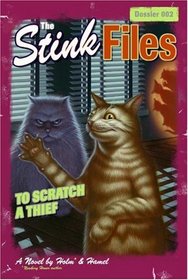 To Scratch a Thief (Stink Files, Dossier 002)