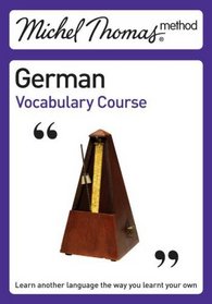 Michel Thomas Method: German Vocabulary Course (Michel Thomas Series)