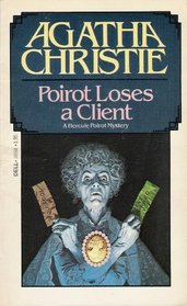 Poirot Loses a Client (Hercule Poirot, Bk 16)