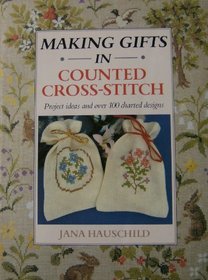 Making Gifts in Counted Cross Stitch