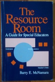 The Resource Room: A Guide for Special Educators