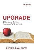 Upgrade: 10 Secrets to the Best Education for Your Child