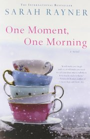 One Moment, One Morning ($9.99 Ed): A Novel