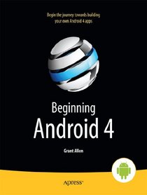 Beginning Android 4 (Beginning Apress)
