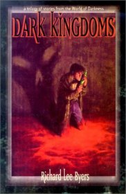 Dark Kingdoms (World of Darkness (White Wolf Paperback))