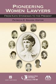 Pioneering Women Lawyers: From Kate Stoneman to the Present