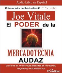 El poder de la mercadotecnia audaz/ The power of bold marketing (Spanish Edition)