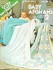 Baby Afghans 2 To Knit And Crochet