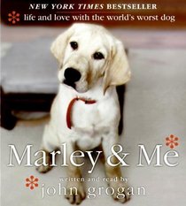 Marley & Me: Life and Love with the World's Worst Dog (Audio CD) (Abridged)