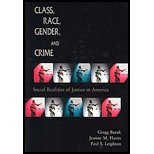 Class, Race, Gender, and Crime: Social Realities of Justice in America