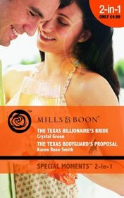 The Texas Billionaire's Bride / The Texas Bodyguard's Proposal