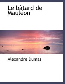 Le bActard de MaulAcon (Large Print Edition)