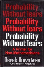 PROBABILITY WITHOUT TEARS (Probability CL)