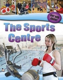 The Sports Centre (Out & About)
