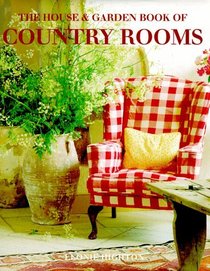 The House  Garden Book of Country Rooms (House  Garden Series)