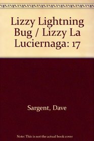 Lizzy Lightning Bug / Lizzy La Luciernaga