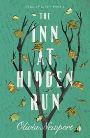 The Inn at Hidden Run (Tree of Life, Bk 1)