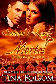 Samson's Lovely Mortal (Scanguards Vampires, Bk 1)