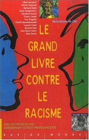 Le grand livre contre le racisme (French Edition)