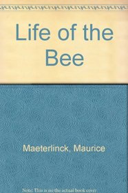 Life of the Bee