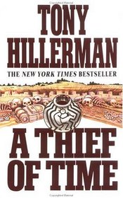 A Thief of Time (Joe Leaphorn and Jim Chee, Bk 8)