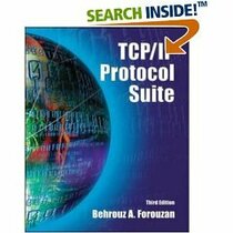 TCP/IP PROTOCOL SUITE Behrouz A. Forouzan