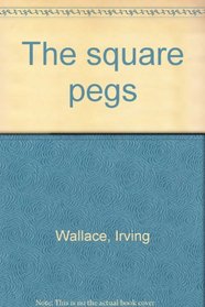 THE SQUARE PEGS.