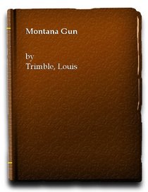 Montana Gun