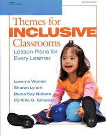 Themes for Inclusive Classrooms: Lesson Plans for Every Learner (Early Childhood Education)