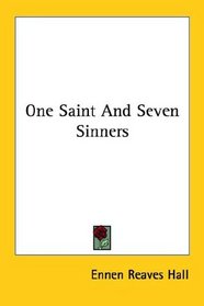 One Saint and Seven Sinners