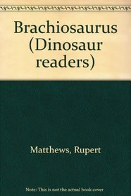 Brachiosaurus (Dinosaur readers)