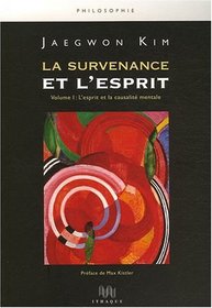 La survenance et l'esprit (French Edition)