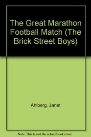 The Great Marathon Football Match (The Brick Street Boys)