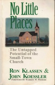 No Little Places: The Untapped Potential of the Small-Town Church