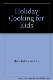 Holiday Cooking for Kids