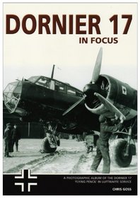 Dornier 17 Operations in Focus (In Focus)