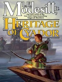 Heritage of Cyador (Saga of Recluce)