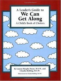 A Leader's Guide to We Can Get Along: A Child's Book of Choices