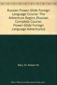 Russian Power-Glide Foreign Language Course: The Adventure Begins (Workbook)