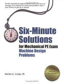 Six-Minute Solutions for Mechanical PE Exam Machine Design Problems